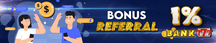 Promo Bonus Referral BANK777